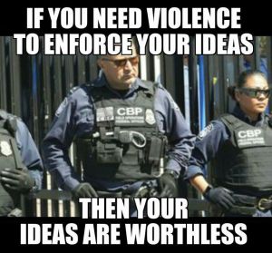 Violence to Enforce Worthless Ideas